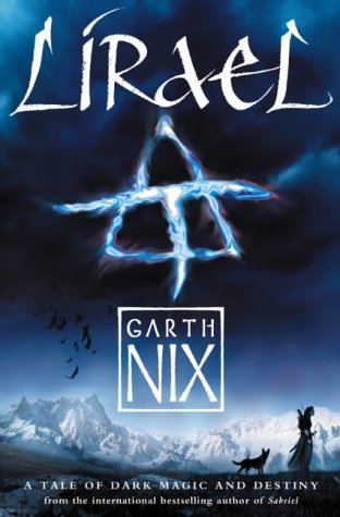 Garth Nix's Lireal (2001) – A Writer Reviews